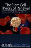 The Stem Cell Theory of Renewal..by Christian Drapeau